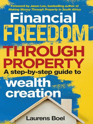 cover image of Financial Freedom Through Property